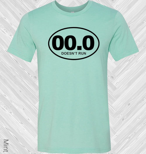00.0 Doesn't Run Graphic Tee product image 1