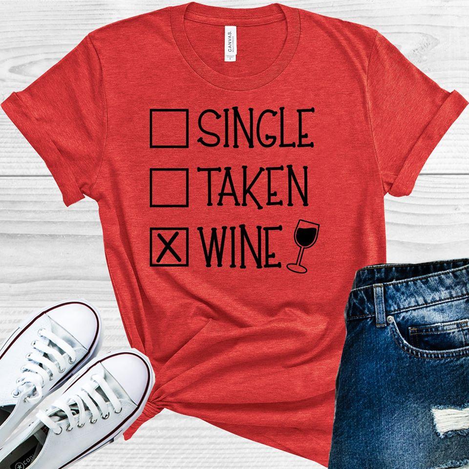 Single Taken Wine Graphic Tee product image 1