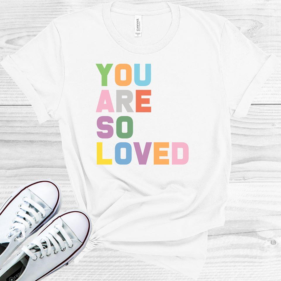 You Are So Loved Graphic Tee product image 1