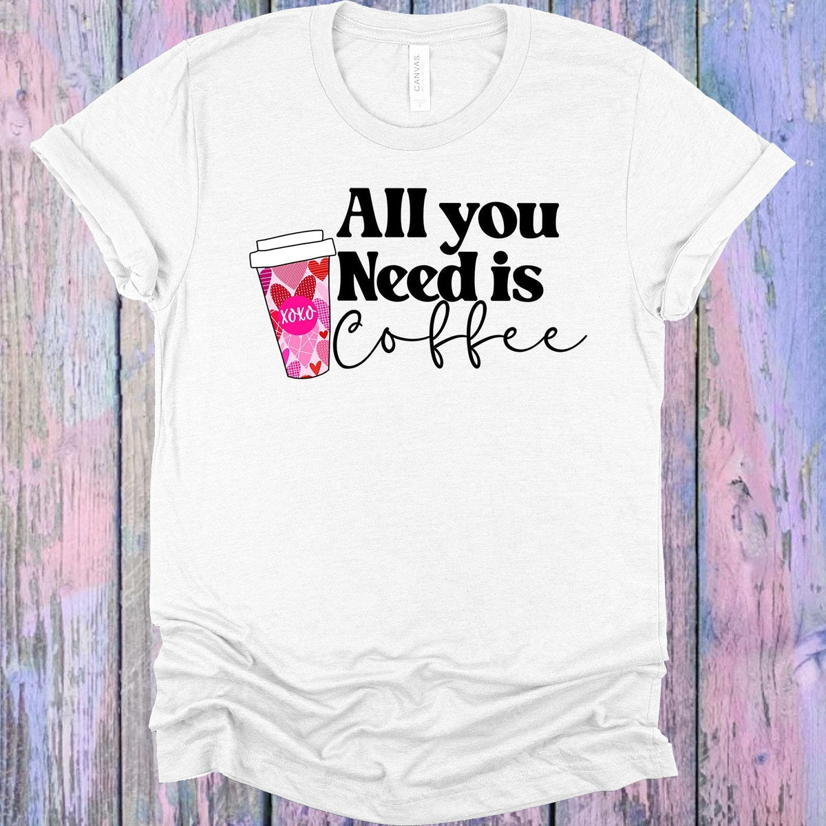 All You Need is Coffee Graphic Tee product image 1