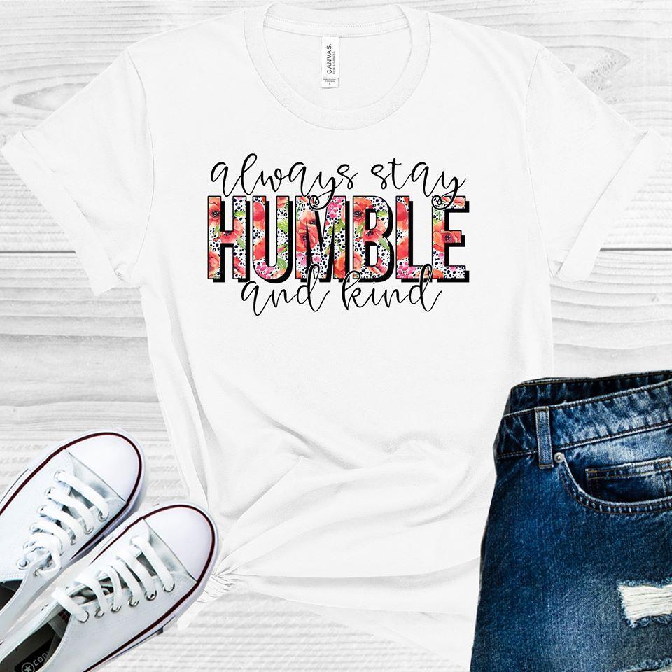 Always Stay Humble and Kind Graphic Tee product image 1