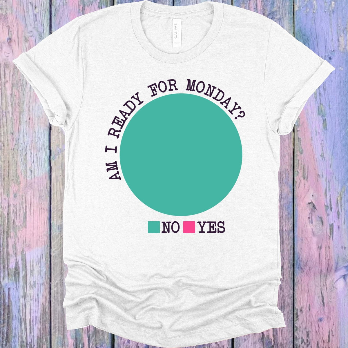 Am I Ready for Monday Graphic Tee product image 1