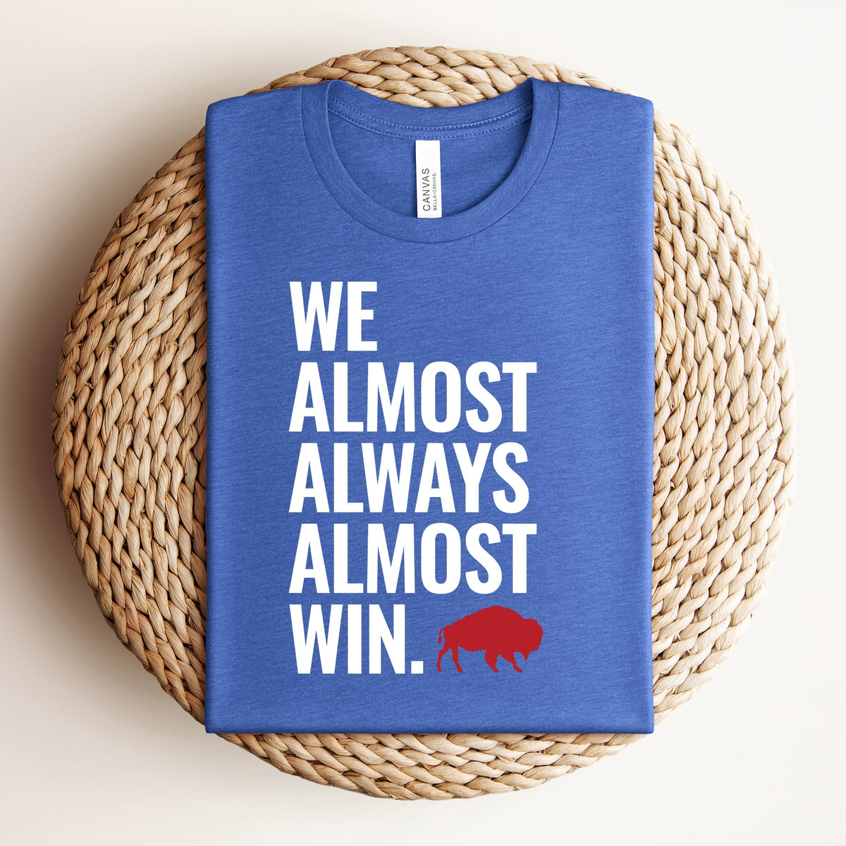 We Almost Always Win Graphic Tee product image 1