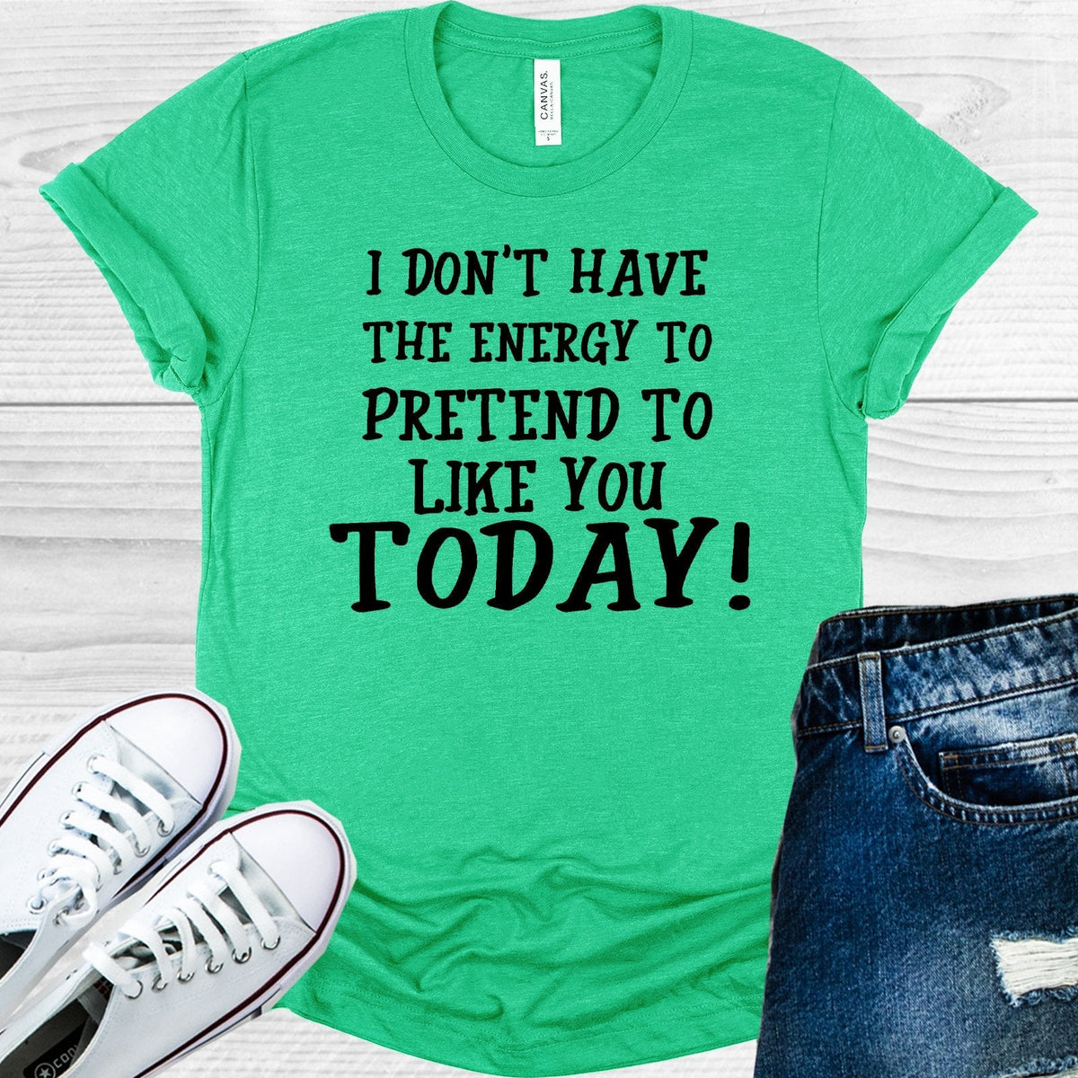 I Don't Have the Energy to Pretend to Like You Today product image 1