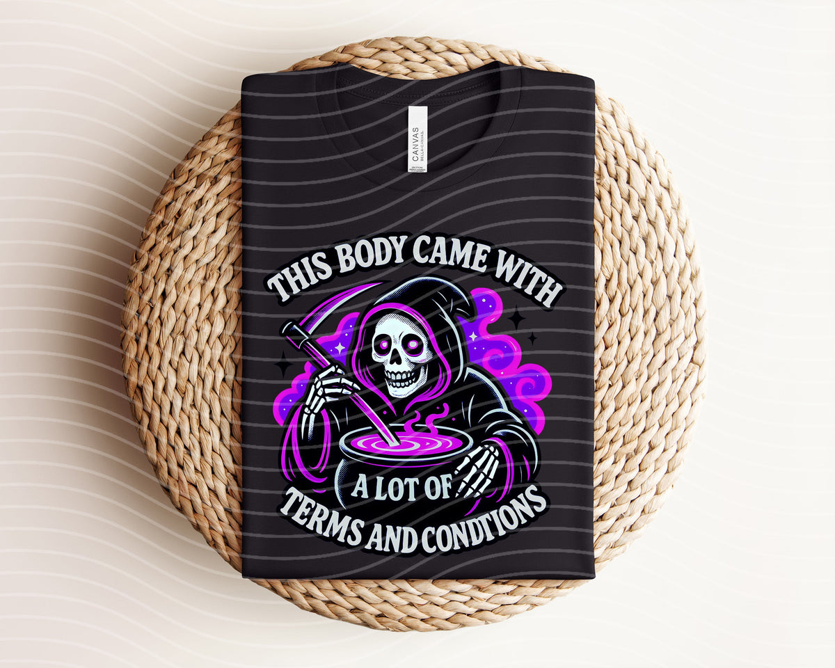 This Body Came with a Lot of Terms and Conditions Graphic product image 1