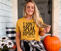I Don't Speak Dipshit Graphic Tee product image 1