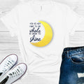 You Do Not Have to Be Whole in Order to Shine Graphic Tee product image 1